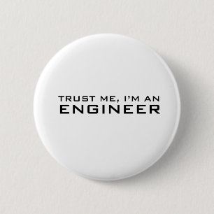 Badge Rond 5 Cm Faites-moi confiance, je suis ingénieur