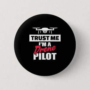 Badge Rond 5 Cm Faites-moi confiance Je Suis Pilote De Drone