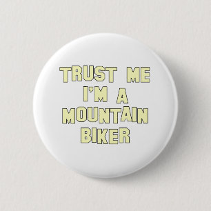 Badge Rond 5 Cm Faites-moi confiance je suis un cycliste de