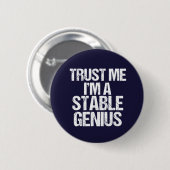 Badge Rond 5 Cm Faites-moi confiance Je suis un Humour anti-Trump  (Devant & derrière)