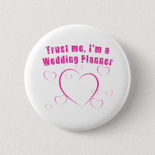 Badge Rond 5 Cm Faites-moi confiance je suis un wedding planner