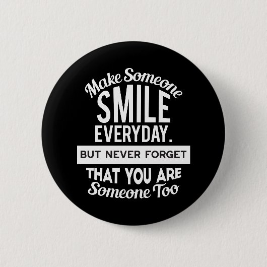 Badge Rond 5 Cm Faites sourire quelqu'un tous les jours (Devant)