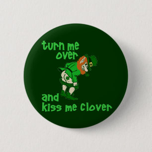 Badge Rond 5 Cm Faites- tournermoi et embrassez-moi trèfle