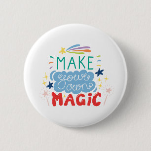 Badge Rond 5 Cm Faites votre propre magie