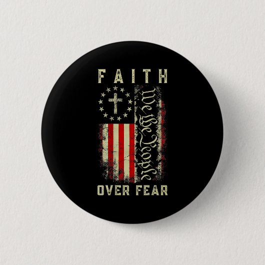 Badge Rond 5 Cm Faith Over Fear Christian Cross Usa American Flag (Devant)
