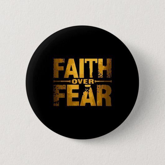 Badge Rond 5 Cm Faith Over Fear Insrational Christian Quote  (Devant)
