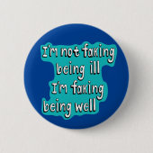 Badge Rond 5 Cm Faking bien Invisible (Devant)