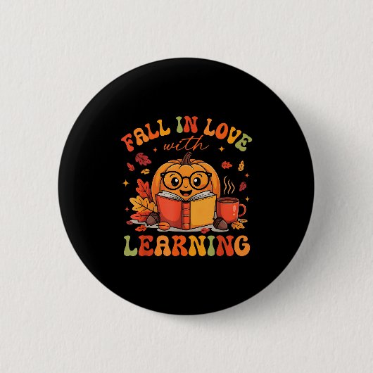 Badge Rond 5 Cm Fall In Love With Learning Autum Thanksgiving Teac (Devant)