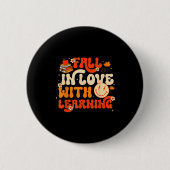 Badge Rond 5 Cm Fall In Love With Learning Autum Thanksgiving Teac (Devant)