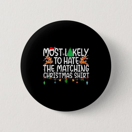 Badge Rond 5 Cm Family Christmas Xmas Most Likely To Hate The Matc (Devant)