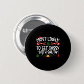 Badge Rond 5 Cm Family Matching Xmas Most Likely To Get Sy With Sa (Devant & derrière)