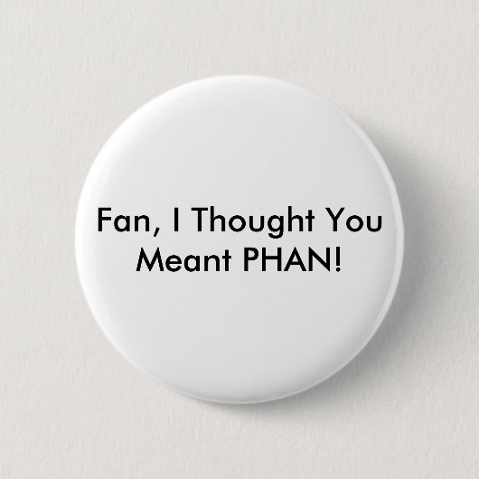 Badge Rond 5 Cm Fan CONTRE Phan (Devant)