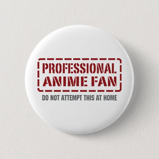 Badge Rond 5 Cm Fan professionnelle d'Anime (Devant)