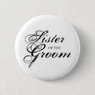 Badge Rond 5 Cm Fancy Sister of the Groom Black