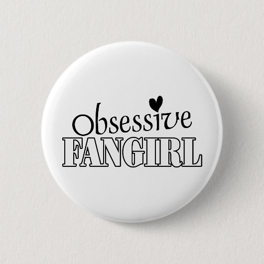Badge Rond 5 Cm Fangirl obsédant (Devant)