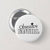 Badge Rond 5 Cm Fangirl obsédant (Devant & derrière)