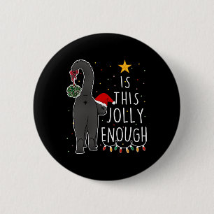 Badge Rond 5 Cm Fantastique Noir Chat Noël Est Cette Jolie Assez F