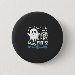 Badge Rond 5 Cm Fantôme d'Halloween J'ai fait peur à mon pantalon