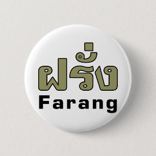 Badge Rond 5 Cm Farang ♦ Étranger en langue thaï Script ♦
