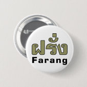 Badge Rond 5 Cm Farang ♦ Étranger en langue thaï Script ♦ (Devant & derrière)
