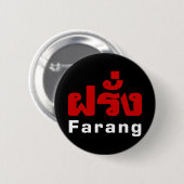 Badge Rond 5 Cm Farang ♦ Étranger en langue thaï Script ♦ (Devant & derrière)