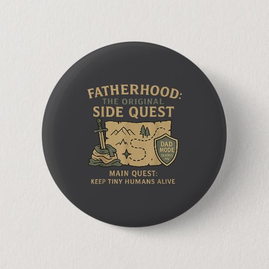 Badge Rond 5 Cm Fatherhood The Original Side Quest Dad Mode  (Devant)
