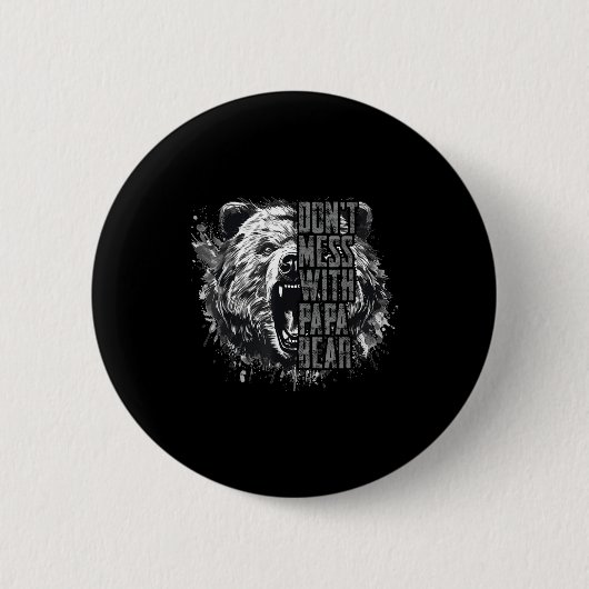 Badge Rond 5 Cm Father's Day Don't Mess With Papa Bear  (Devant)