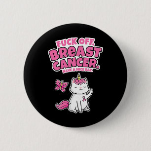 Badge Rond 5 Cm Fck Off Breast Cancer Unicorn Cat Butterfly Fun Qu