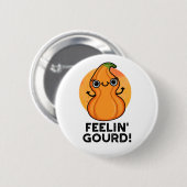 Badge Rond 5 Cm Feelin Gourd Funny Veggie Pun (Devant & derrière)