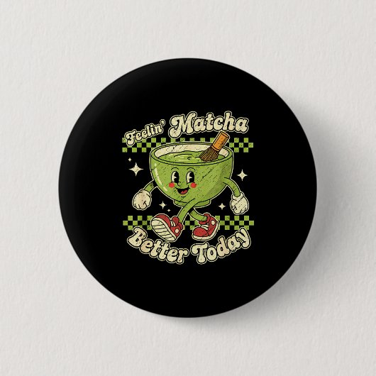 Badge Rond 5 Cm Feelin’ Matcha Better Today Kawaii Cute Boba Bubbl (Devant)