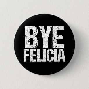 Badge Rond 5 Cm Felicia secondaire Meme drôle