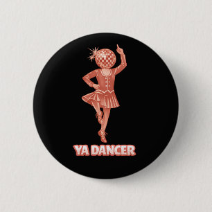 Badge Rond 5 Cm Félicitations humour écossais drôle ya danseur