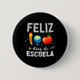 Badge Rond 5 Cm Feliz 100 Dias De Escuela Enseignant Espagnol Heur