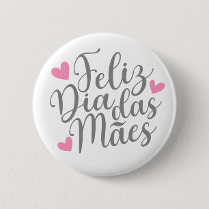 Badge Rond 5 Cm Feliz Dia Das Mães Bonne Fête des Mères  Bouton