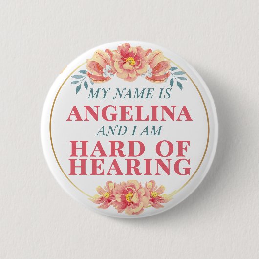 Badge Rond 5 Cm Feminine Orange Rose Nom floral Difficile à entend (Devant)