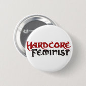 Badge Rond 5 Cm Féministe hardcore (Devant & derrière)