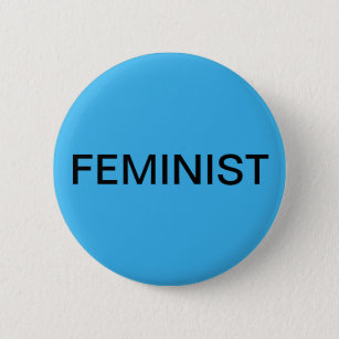 Badge Rond 5 Cm Féministe - texte noir gras sur bleu clair