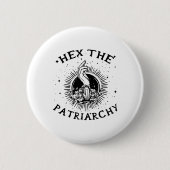 Badge Rond 5 Cm Feministe Wicca Witch Hex Le Patriarcat sorcière (Devant)