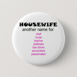 Badge Rond 5 Cm Femme au foyer multitâche