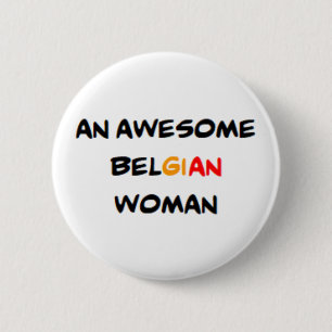 Badge Rond 5 Cm femme belge, formidable