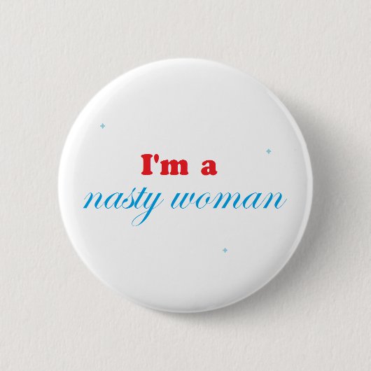Badge Rond 5 Cm Femme et fier méchants (Devant)