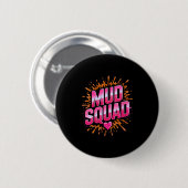 Badge Rond 5 Cm Femme Femme Muddy Mud Run Squad Mudding Courir (Devant & derrière)