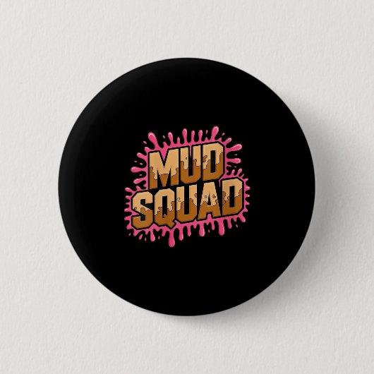 Badge Rond 5 Cm Femme Femme Muddy Mud Run Squad Mudding Courir (Devant)