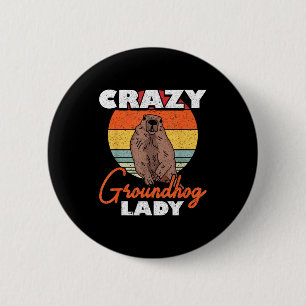 Badge Rond 5 Cm Femme folle de la marmotte terrestre