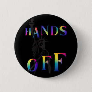 Badge Rond 5 Cm Femme Mains De Résistance Rainbow Statue De Libe