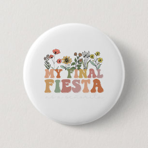 Badge Rond 5 Cm Femme Mon dernier Fleur sauvage Fiesta Mariée Bach