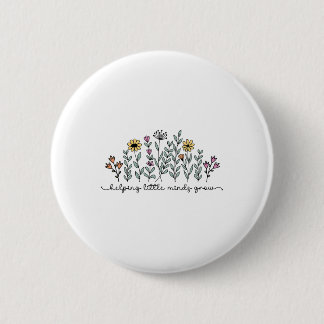 Badge Rond 5 Cm Femmes aidant les petits esprits à grandir pour le