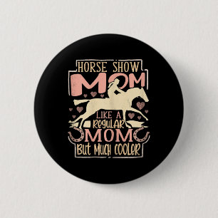 Badge Rond 5 Cm Femmes Cheval Show Maman Equestrik Horseck équitat