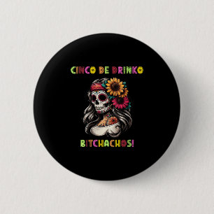 Badge Rond 5 Cm Femmes Cinco De Mayo Funny Parti Mexicain Cinco De