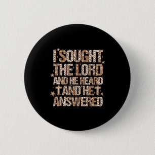 Badge Rond 5 Cm Femmes de foi, j'ai cherché le Seigneur et il a en